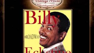 Billy Eckstine -- If Ever I Would Leave You