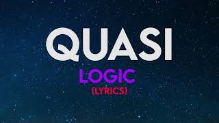Logic - Quasi (Lyrics)