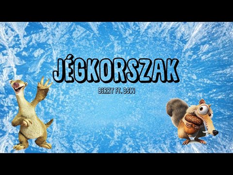 BERRY ft. BSW- Jégkorszak (Lyrics/dalszöveg)