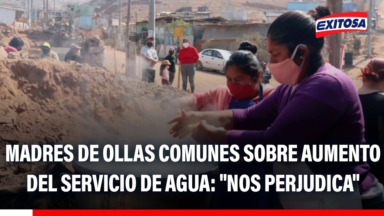 🔴🔵 Madres de ollas comunes sobre anuncio de aumento del servicio de agua: "Nos perjudica"