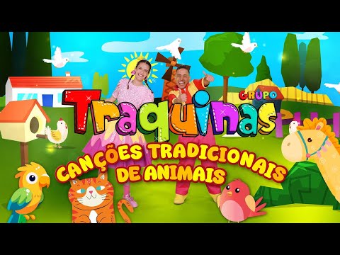 TRAQUINAS GRUPO - CANÇÕES DE ANIMAIS