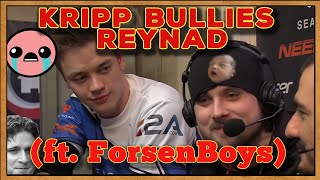 Kripp bullies Reynad (ft. Forsen trying not to laugh)