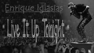Enrique Iglesias - Live It Up Tonight