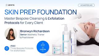 Skin Prep Foundation | Live Masterclass with Bronwyn Richardson