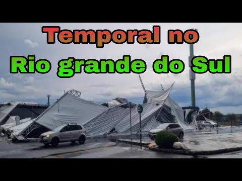 Tempestade D3STRUÍNDO tudo no RIO GRANDE DO SUL