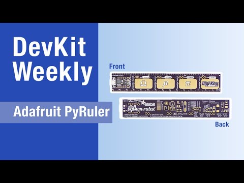 Dev Kit Weekly: Adafruit PyRuler