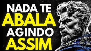 APRENDA a AGIR sem Se ABALAR: Torne-se INDIFERENTE | Estoicismo