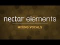 Mixing Sung Vocals | iZotope Nectar Elements Part 1