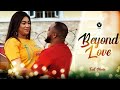 BEYOND LOVE (Full Movie) Queeneth Hilbert Latest 2022 Trending Nigerian Nollywood Full Movie