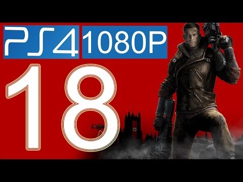 Wolfenstein The New Order Walkthrough Part 18 PS4 1080p HD Gameplay let's play - No Commentary