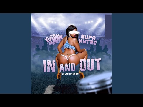 In and out (No Manners Riddim)