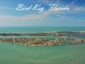 Bird Key, FL - Ultimate in Waterfront Living