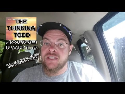 JACOB PART 5 "LABAN FEELS BLESSED"