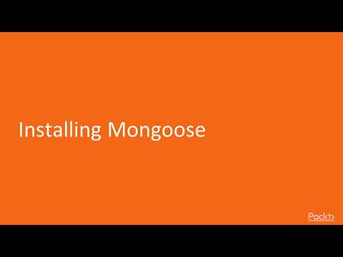Hands On MEAN Stack Web Development Installing Mongoose|packtpub com