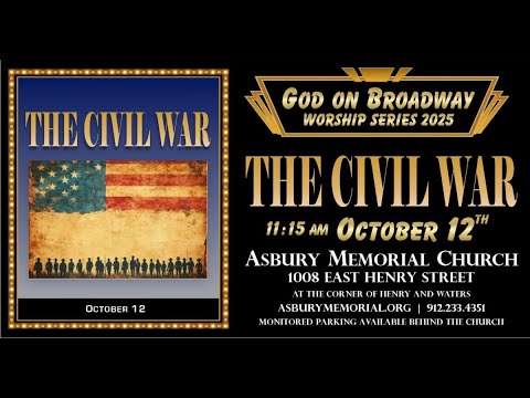 October 12, 2025 - God on Broadway - "The Civil War"