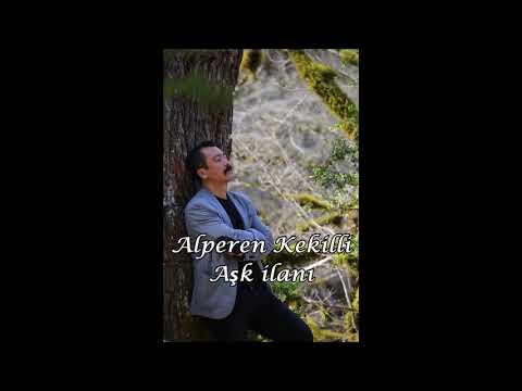 Alperen Kekilli - Aşk İlanı