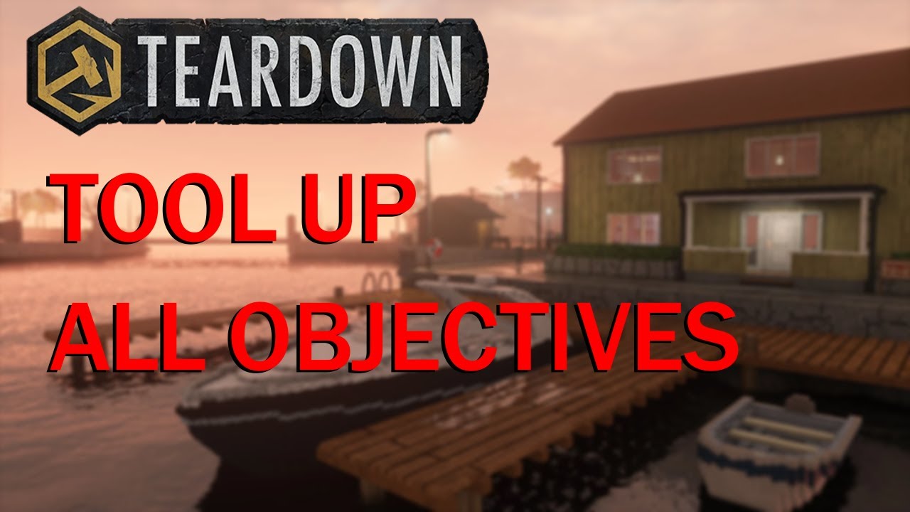 Teardown Tool Up Mission | All Objectives