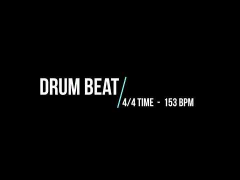 DRUM BEAT - 4/4 TIME [153 BPM]