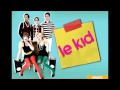 Le Kid We Are Young LYRICS 