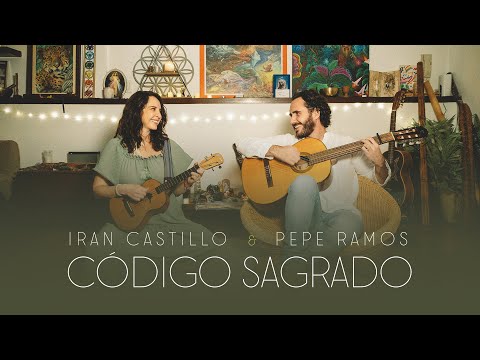 Código Sagrado (Video Oficial) - Iran Castillo, Pepe Ramos | Sacred Code | Música Medicina