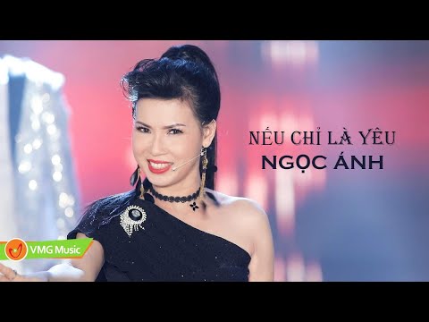 Nếu chỉ là yêu - Ngọc Ánh