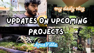 Updates on new Upcoming projects (Vlog 12)