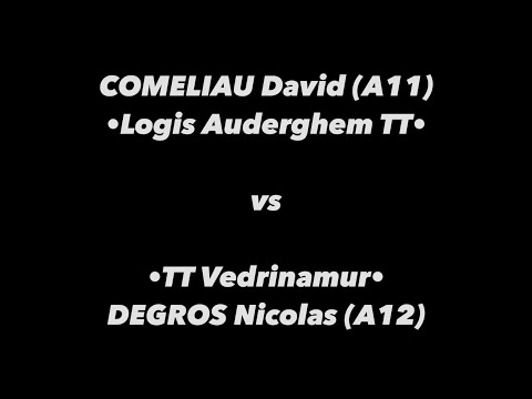 Tennis de Table ·Championnats A francophone· 1/4 finale - COMELIAU D. (A11) vs DEGROS N. (A12)