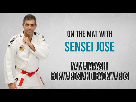 On the Mat with Sensei Jose: Yama Arashi, Forwards and Backwards — judo technique demonstration