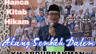 Download lagu AKANG SEMBAH DALAM KH.ABDURRAHMAN PENGAJIAN SYAHRIAHAN PETA MMS KITAB HIKAM mp3