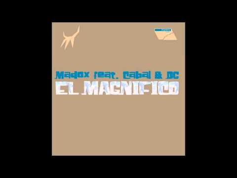 Madox - El Magnifico ft. Cabal and DG (Elite Force Extended Mix)