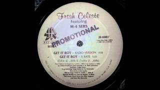 Fresh Celeste feat. M-4 Sers - Get it boy (Radio Version)