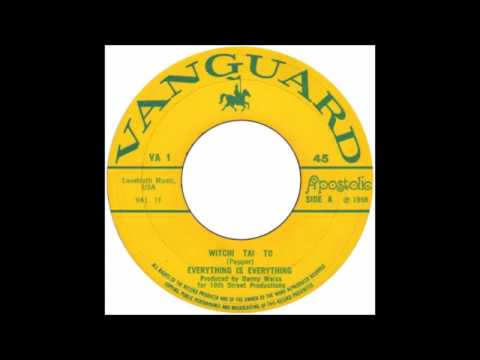Everything Is Everything   Witchi Tai To (from original 45) (1969)