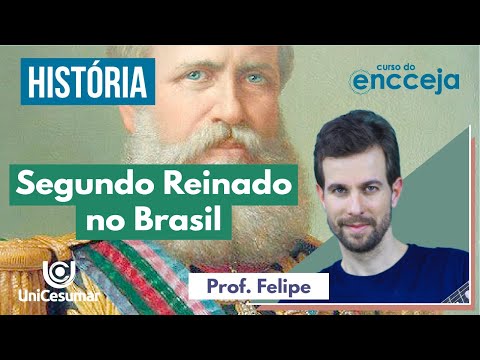 SECOND REIGN IN BRAZIL | HISTORY SUMMARY FOR ENCCEJA