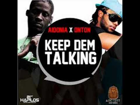 Aidonia Ft. Onton - Keep Dem Talking (Full) - Ancient Rec - Sept 2012