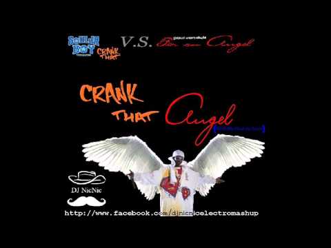 Soulja Boy VS Paul van Dyk - Crank that Angel (DJ NicNic Mash Up)