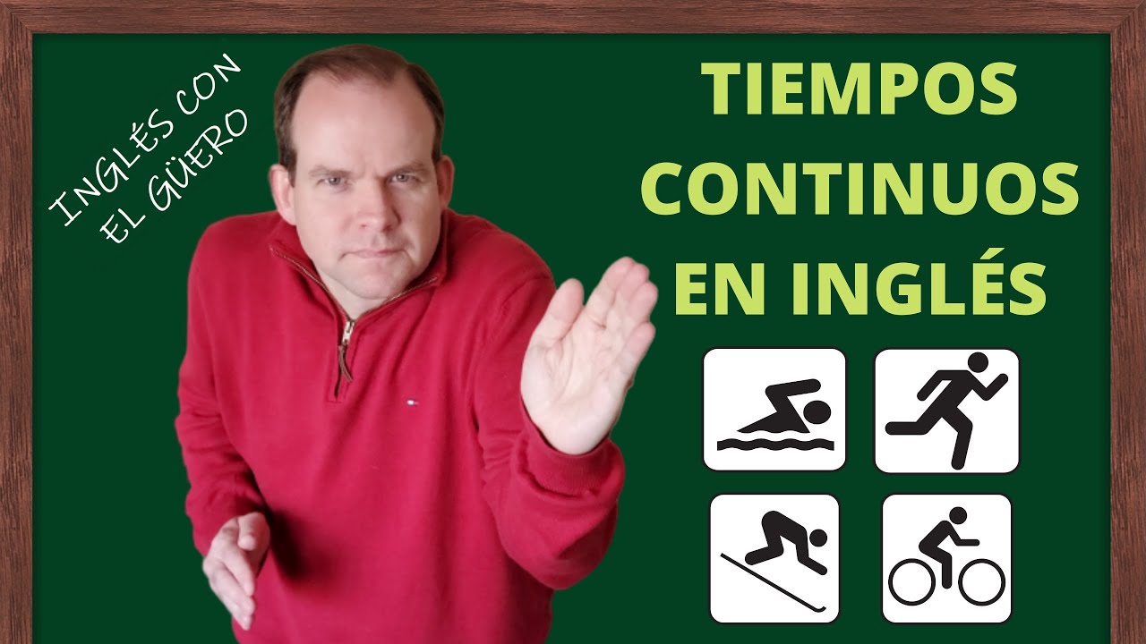 PRESENTE CONTINUO Y PASADO CONTINUO EN INGLÉS