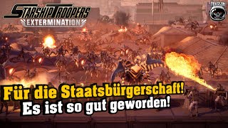 Für die Staatsbürgerschaft! Es ist so gut geworden! | Star Ship Troopers: Extermination