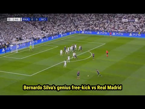 Bernardo Silva's genius free kick goal vs Real Madrid 🤯👏