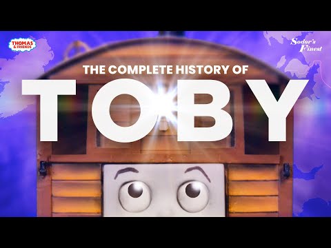 The COMPLETE History of Toby the Tram Engine – Sodor's Finest