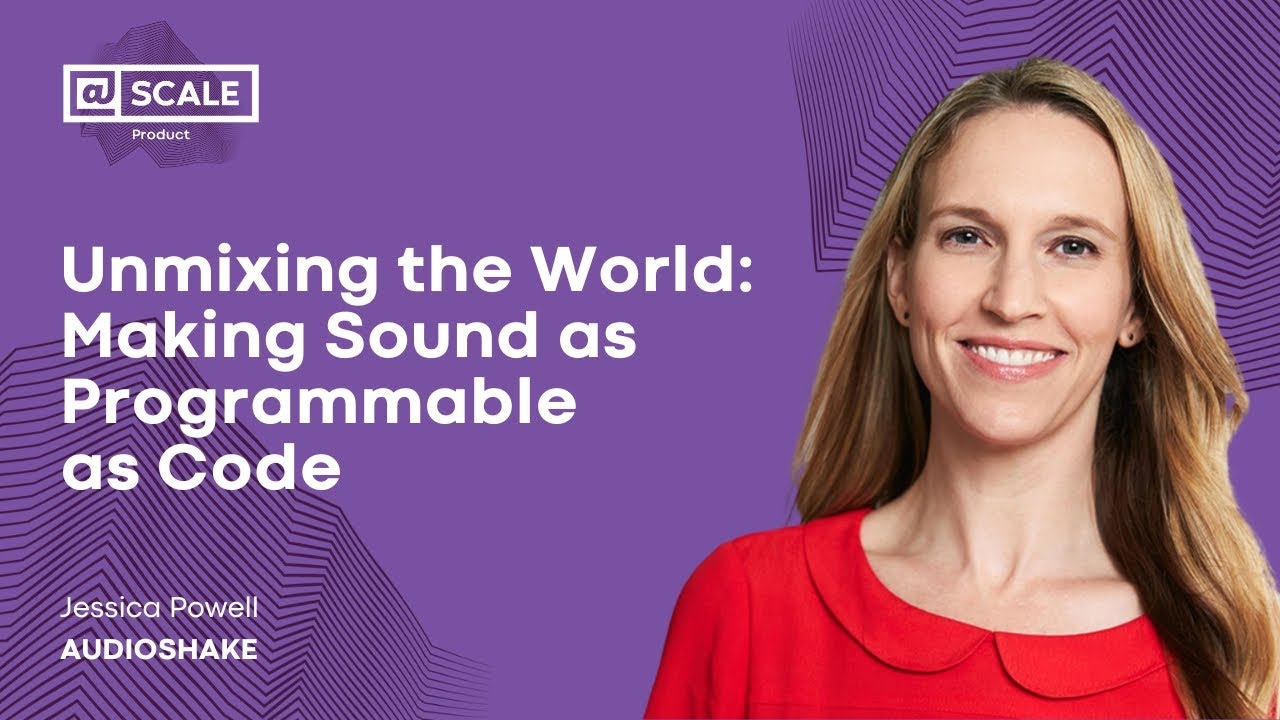 Unmixing the World: Making Sound as Programmable as Code | Jessica Powell, Audioshake