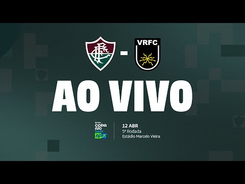 AO VIVO COM IMAGENS - FLUMINENSE X VOLTA REDONDA | COPA RIO SUB-20 | 5ª RODADA