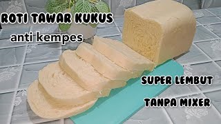 Download lagu Resep roti tawar kukus empuk dan super lembut || tips & trik supaya tidak kempes mp3