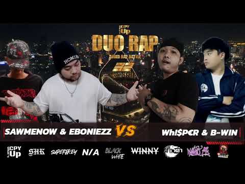SAWMENOW & EBONIEZZ VS Wh!​$P€R & B-WIN - [32 TEAM CPY DUO RAP]