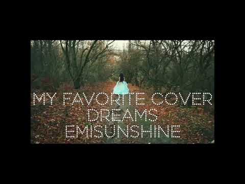 Dreams By Fleetwood Mac Cover by EmiSunshine