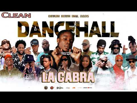 Dancehall Mix 2025 Clean | Clean Dancehall Mix 2025 | La Cabra |Masicka,Skippa,Alkaline,Squash