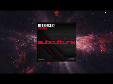 Ferrin & Morris - Shimmer (Extended Mix) [SUBCULTURE]