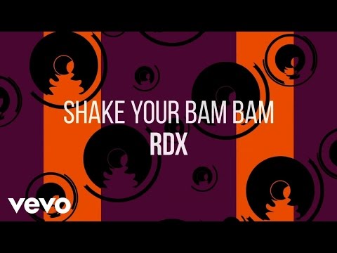 RDX - Shake Your Bam Bam (Official Lyric Video)