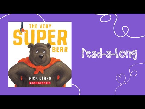 The Very Super Bear by Nick Bland - read along