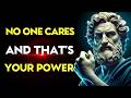 When You Accept No One Cares, Everything Changes | Stoic Philosophy