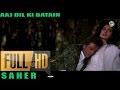 Aaj Dil Ki Baatein Film Jeena Marna Tere Sang 1992 HD 1080p